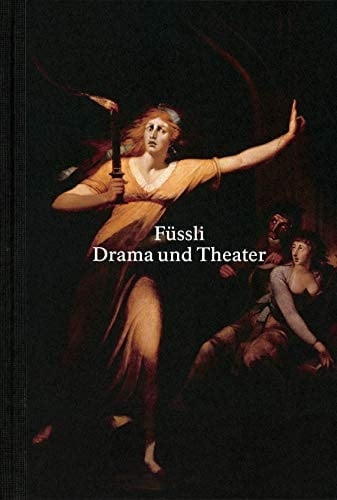 Fuseli Drama and Theatre