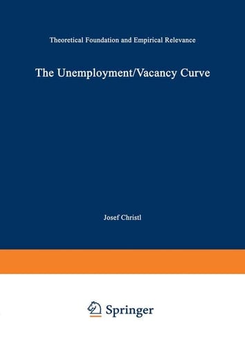 The Unemployment/Vacancy Curve Theoretical Foundation and Empirical Relevance