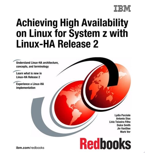 Achieving High Availability on Linux for System z with Linux-HA Release 2