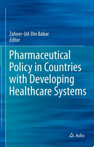 Pharmaceutical Policy in Countries with Developing Healthcare Systems