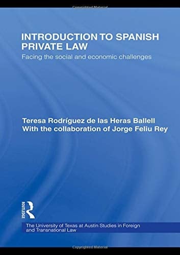 Introduction to Spanish Private Law Facing the Social and Economic Challenges