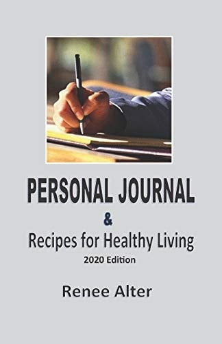 Personal Journal & Recipes for Health Living 2020 Edition