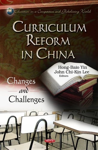 Curriculum Reform in China Changes and Challenges