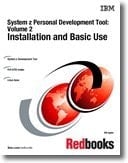 System Z Personal Development Tool Installation and Basic Use