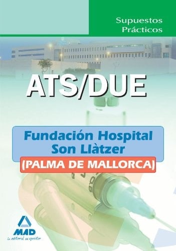 Ats/due de la fundación hospital son llàtzer (palma de mallorca). Supuestos prácticos