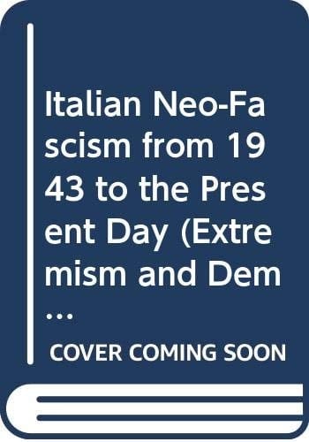 Italian Neo-Fascism from 1943 to the Present Day