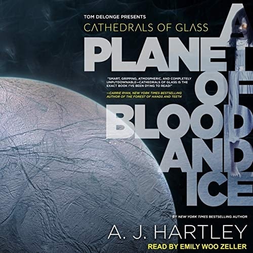 Cathedrals of Glass Lib/E: A Planet of Blood and Ice