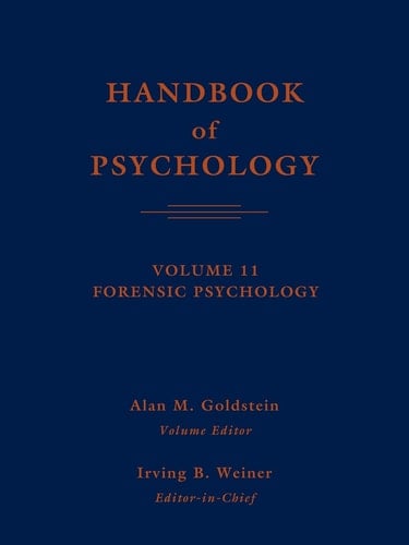 Handbook of Psychology, Forensic Psychology