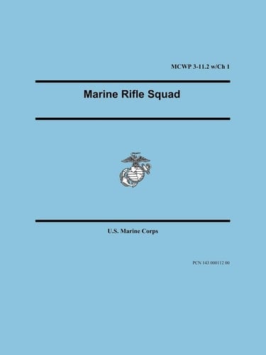 Marine Rifle Squad (Marine Corps Warfigh