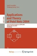 Applications and Theory of Petri Nets 2004 25th International Conference, Icatpn 2004, Bologna, Italy, June 21-25, 2004, Proceedings