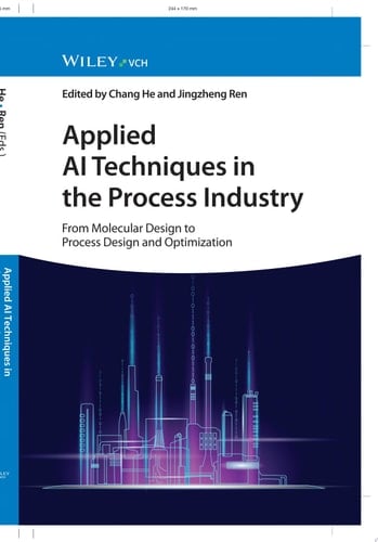 Applied AI Techniques in the Process Industry From Molecular Design to Process Design and Optimization