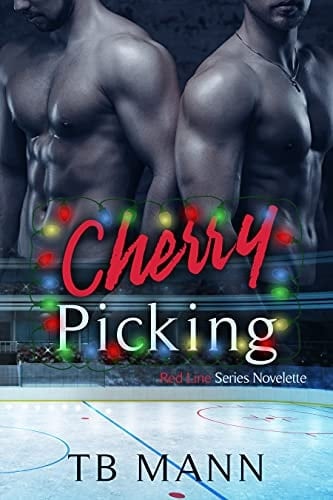 Cherry Picking: A sharing love hockey romance series (Red Line Series)