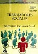 Trabajadores sociales del servicio canario de salud. Temario y test de la parte general (temas 1 al 10)