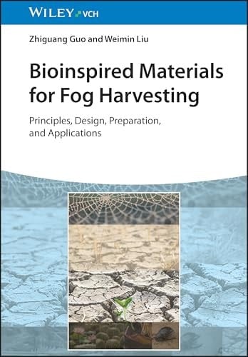 Bioinspired Materials for Fog Harvesting: Principles, Design, Preparation, and Applications