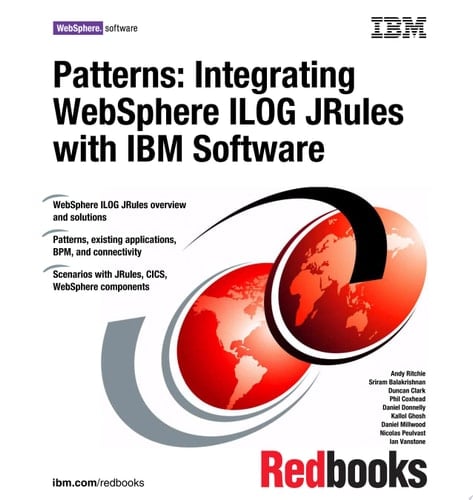 Patterns: Integrating WebSphere ILOG JRules with IBM Software