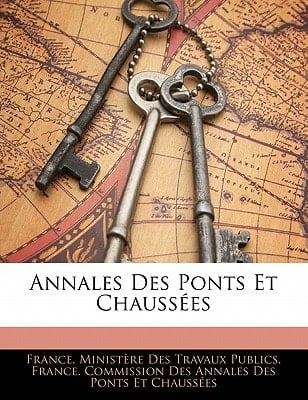 Annales Des Ponts Et Chaussées (French Edition)