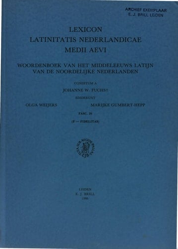 Lexicon Latinitatis Nederlandicae Medii Aevi Woordenboek van het middeleeuws Latijn van de Noordelijke Nederlanden