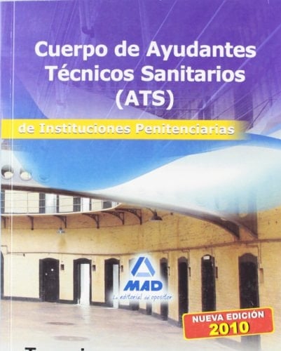 Cuerpo de ayudantes técnicos sanitarios de instituciones penitenciarias. Temario. Volumen iii.