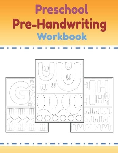 My First Preschool Pre-Handwriting Workbook: Practice Prewriting Skills, Pen Control, and Tracing Letters! (My First Preschool Skills Workbook)