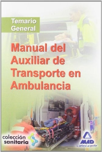 Manual del auxiliar de transporte en ambulancia.