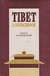 Tibet A Sourcebook