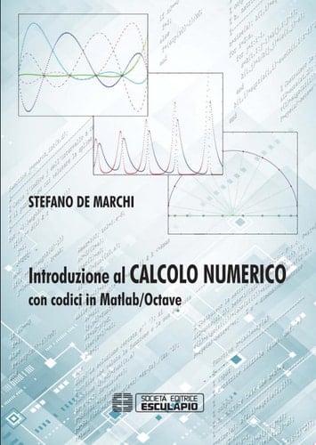 Introduzione al Calcolo Numerico. Con codici in Matlab/Octave