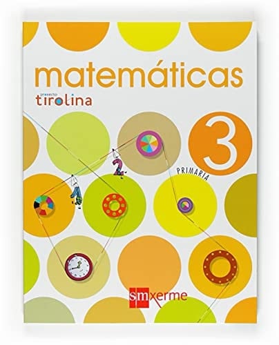 Matemáticas [Gallego]. 3 Primaria. Proxecto Tirolina