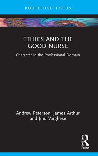 Ethics and the Good Nurse Character in the Professional Domain