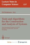 Tools and Algorithms for the Construction and Analysis of Systems Third International Workshop, TACAS'97, Enschede, The Netherlands, April 2-4, 1997, Proceedings