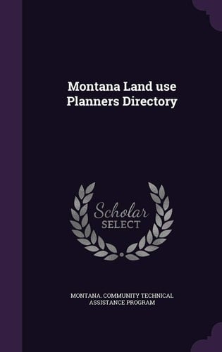 Montana Land Use Planners Directory