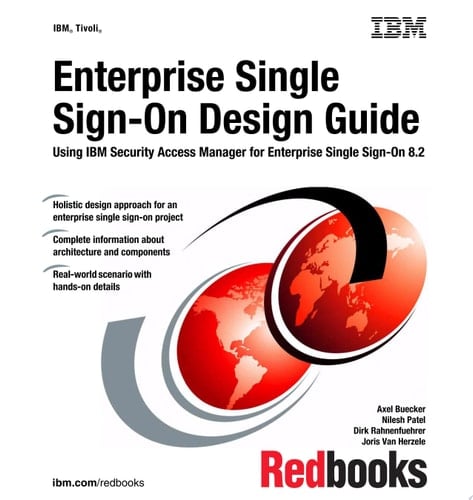 Enterprise Single Sign-On Design Guide Using IBM Security Access Manager for Enterprise Single Sign-On 8.2