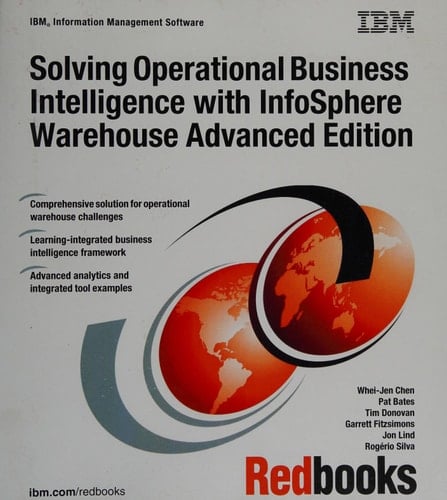 Solving Operational Business Intelligence with InfoSphere Warehouse Advanced Edition