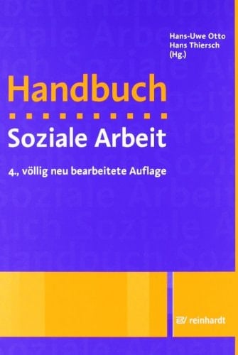Handbuch Soziale Arbeit Grundlagen der Sozialarbeit und Sozialpädagogik