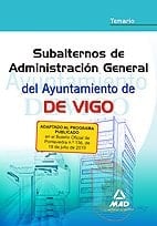 Subalterno de administración general del ayuntamiento de vigo. Temario