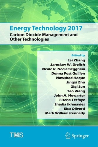 Energy Technology 2017 Carbon Dioxide Management and Other Technologies