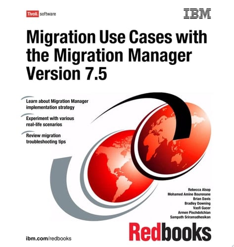 Migration Use Cases with the Migration Manager Version 7.5