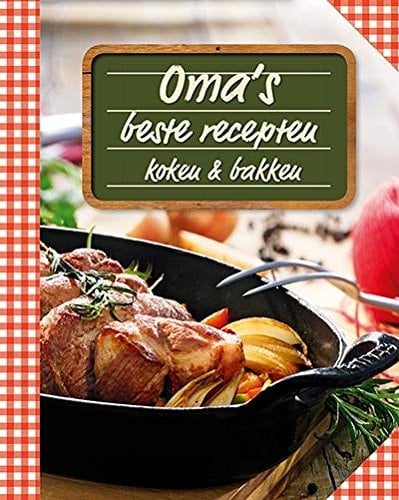 Oma's beste recepten koken & bakken