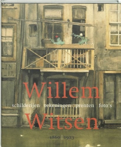 Willem Witsen, 1860-1923 schilderijen, tekeningen, prenten, foto's