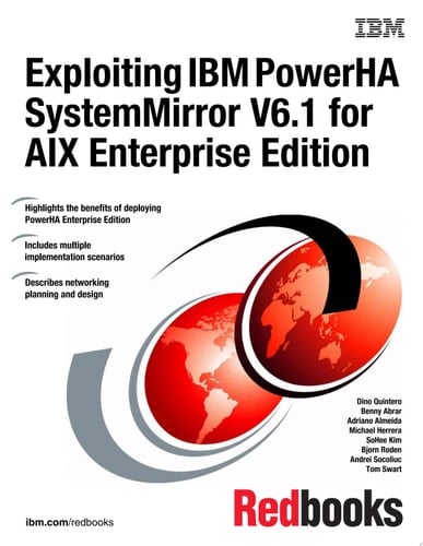 Exploiting IBM PowerHA SystemMirror V6.1 for AIX Enterprise Edition