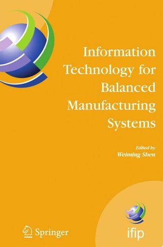 Information Technology for Balanced Manufacturing Systems