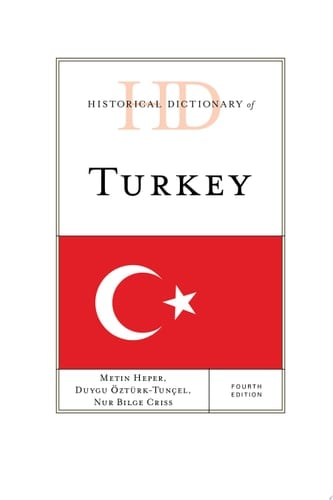 Historical Dictionary of Turkey