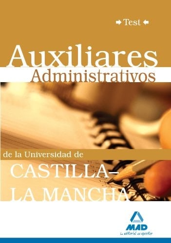 Auxiliares administrativos de la universidad de castilla-la mancha.Test