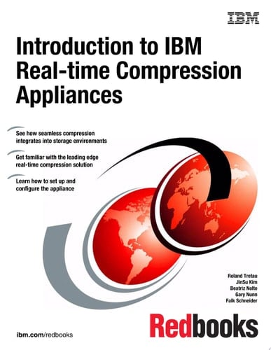 Introduction to IBM Real-time Compression Appliances