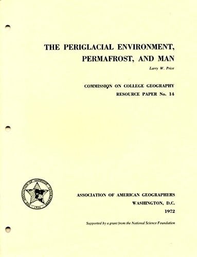 Periglacial Environment, Permafrost and Man