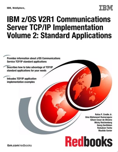 IBM z/OS V2R1 Communications Server TCP/IP Implementation Volume 2: Standard Applications