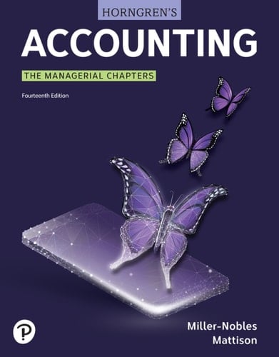 Horngren's Accounting: The Managerial Chapters (Pearson+)