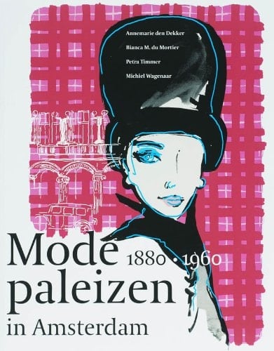 Mode paleizen in Amsterdam, 1880-1960