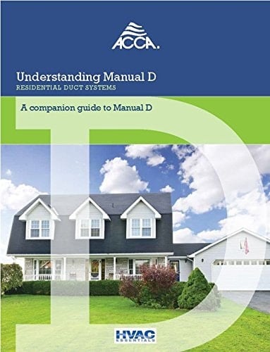 Understanding Manual D® - Residential Duct Systems A Companion Guide to Manual D