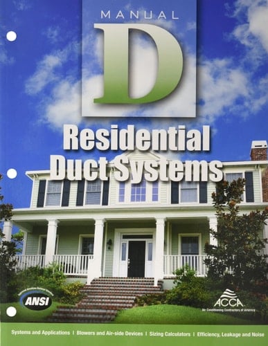 Residential Duct Systems - Manual D Third Edition, Version 2. 50