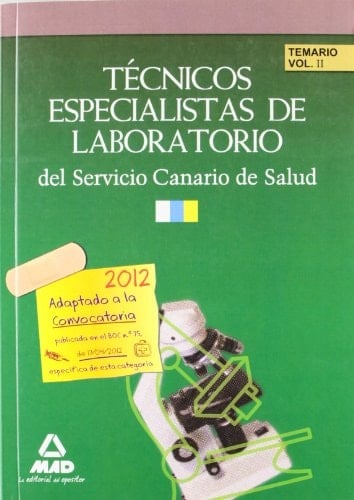 Técnicos especialistas de laboratorio del servicio canario de salud/hospital universitario de canarias. Temario. Volumen ii